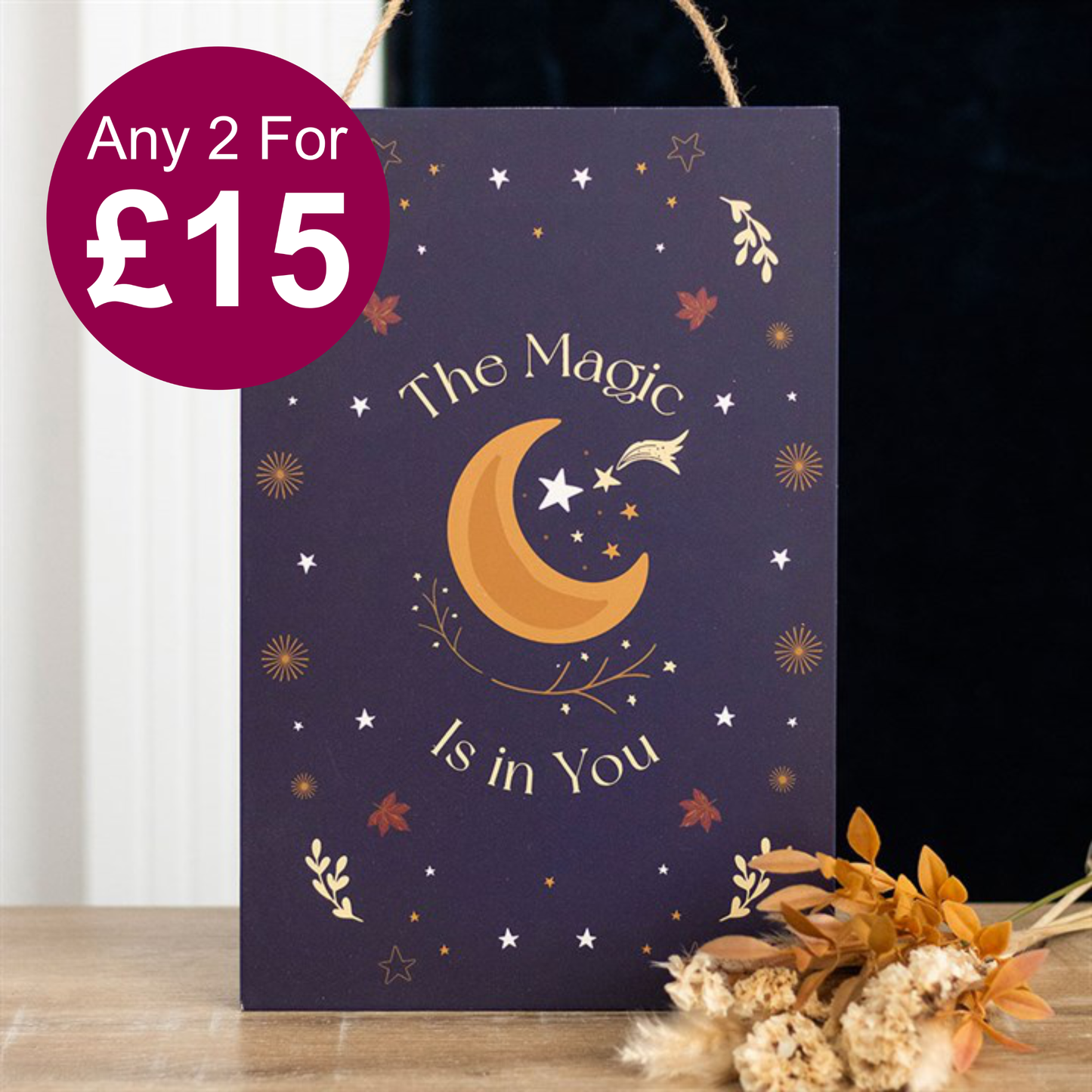 The Magic Is in You Hanging Sign