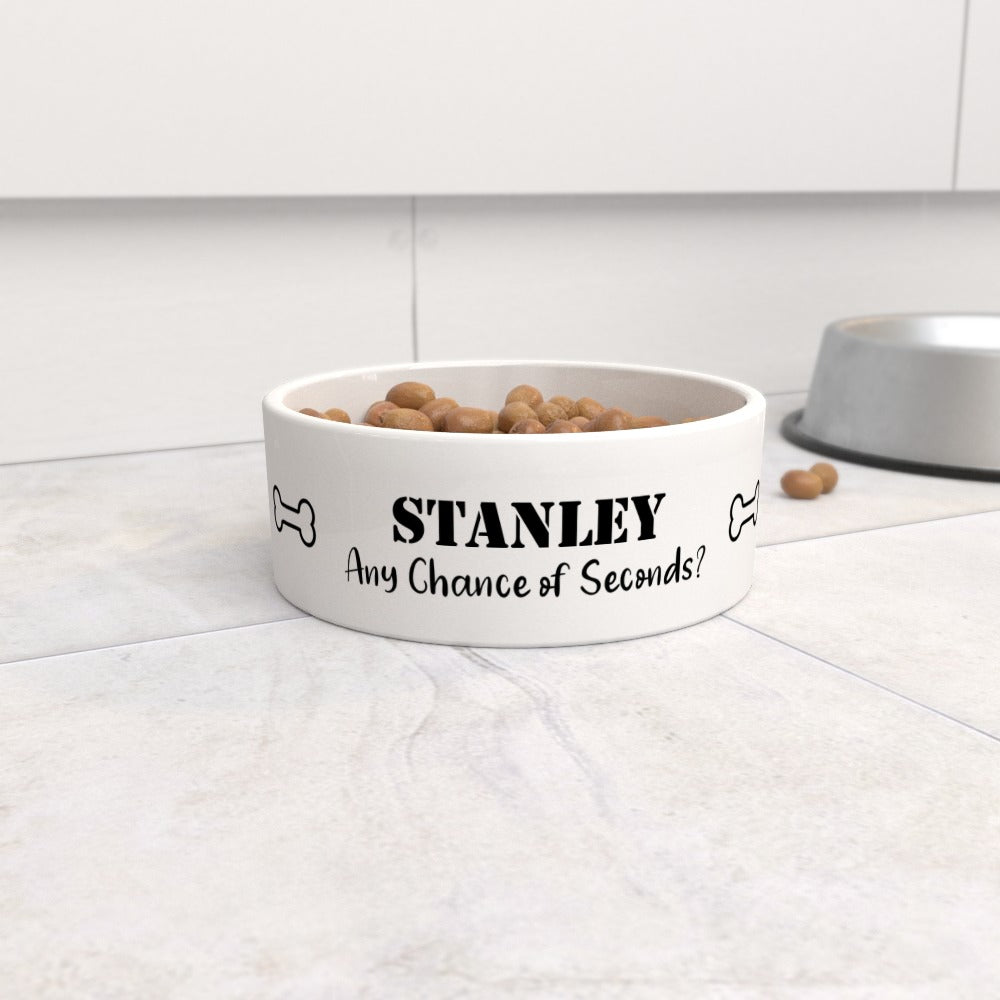 Personalised "Any Chance of Seconds?" Dog Bowl - Small