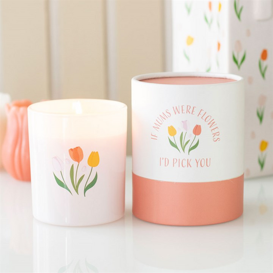 If Mums Were Flowers French Tulip Scented Candle